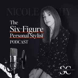 The Six Figure Personal Stylist Podcast artwork
