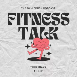 Gym Crush Podcast artwork