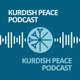 Kurdish Peace Podcast