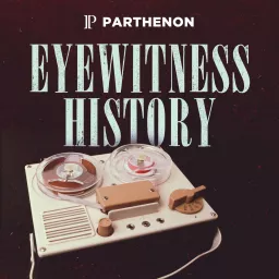 Eyewitness History Podcast artwork