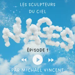 Nuages: Les Sculpteurs du Ciel