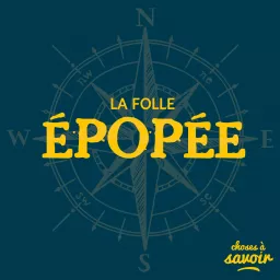 La folle épopée Podcast artwork