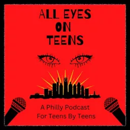 All Eyez On Teens Podcast artwork