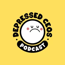 Depressed CEO's Podcast artwork