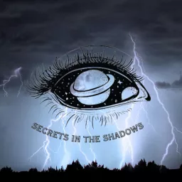 Secrets in the Shadows Podcast artwork
