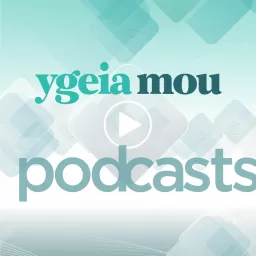 Ygeiamou Podcasts