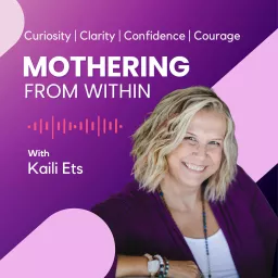 Mothering From Within Podcast artwork