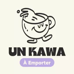 Un Kawa À Emporter Podcast artwork