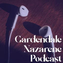 Gardendale Nazarene Sermons Podcast artwork