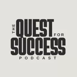 The Quest for Success Podcast artwork