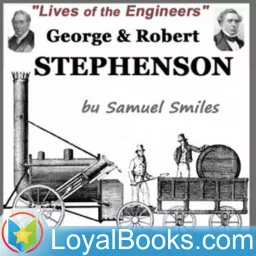 Lives of the Engineers (George and Robert Stephenson) by Samuel Smiles Podcast artwork