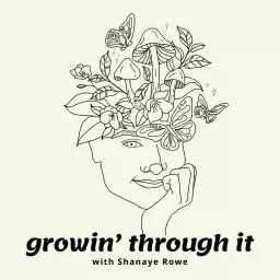 Growin' Through It Podcast artwork