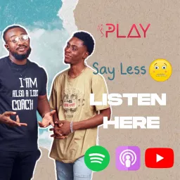 Say Less 🤐 Podcast artwork