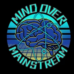 Mind over Mainstream Podcast artwork