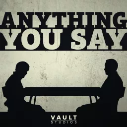 Anything You Say Podcast artwork