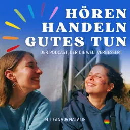 Hören. Handeln. Gutes tun. - Der Podcast, der die Welt verbessert