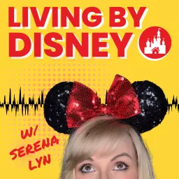 Living By Disney Podcast artwork