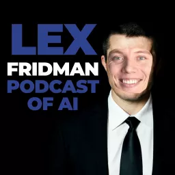 Lex Fridman Podcast of AI artwork