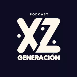 Generación XZ Podcast artwork