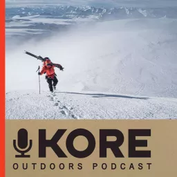 KORE Outdoors Podcast