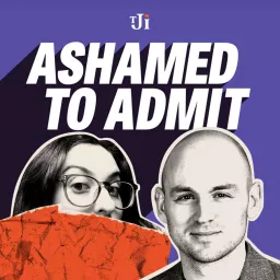 Ashamed to Admit Podcast artwork