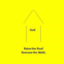 Raise The Roof & Remove The Walls