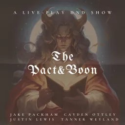 The Pact and Boon: A D&D 5e Actual Play Show