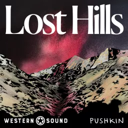 Lost Hills: Dark Canyon Podcast artwork