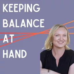 Keeping Balance At Hand Podcast artwork