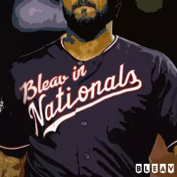 Bleav in Nationals Podcast artwork