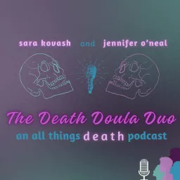 The Death Doula Duo Podcast artwork