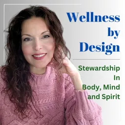 Wellness by Design Podcast artwork