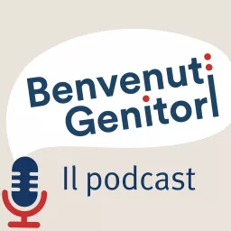 Benvenuti Genitori Podcast artwork