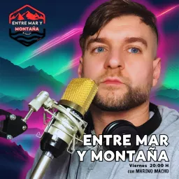 ENTRE MAR Y MONTAÑA Podcast artwork