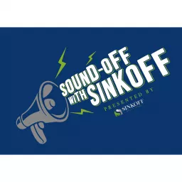 Sound-off with Sinkoff Podcast artwork