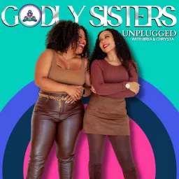 Godly Sisters Unplugged Podcast artwork