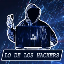 Lo de los Hackers Podcast artwork