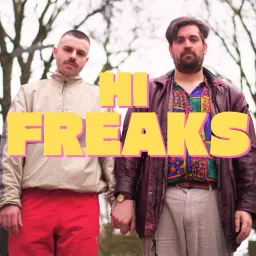 Hi Freaks Podcast artwork