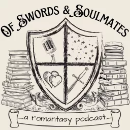 Of Swords and Soulmates Podcast artwork