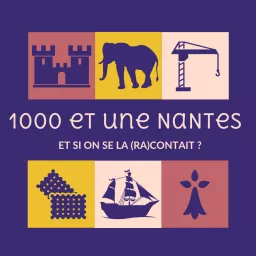 1000 et Une Nantes Podcast artwork
