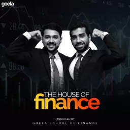 Goela House Of Finance Podcast artwork