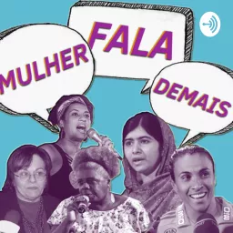 Mulher Fala Demais Podcast artwork