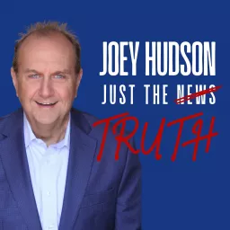 Joey Hudson / Just The Truth Podcast artwork