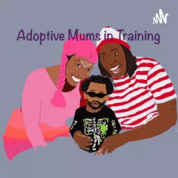 Adoptive Mums In Training