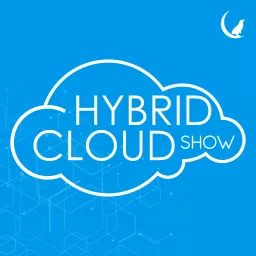Hybrid Cloud Show Podcast artwork