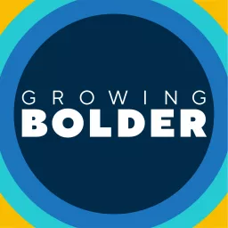 Growing Bolder