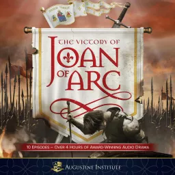 The Victory of Joan of Arc Podcast artwork