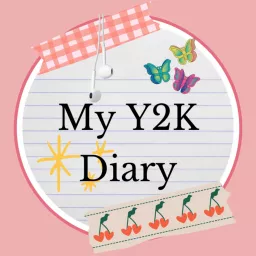 My Y2K Diary Podcast artwork