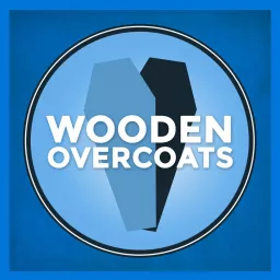 Wooden Overcoats Podcast artwork