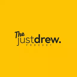 The Just Drew Podcast artwork